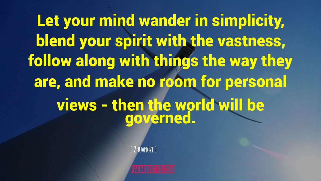 Zhuangzi Quotes: Let your mind wander in