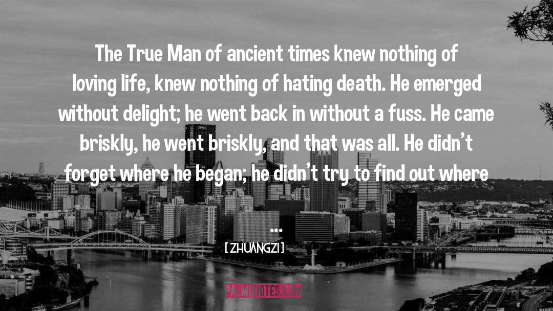 Zhuangzi Quotes: The True Man of ancient