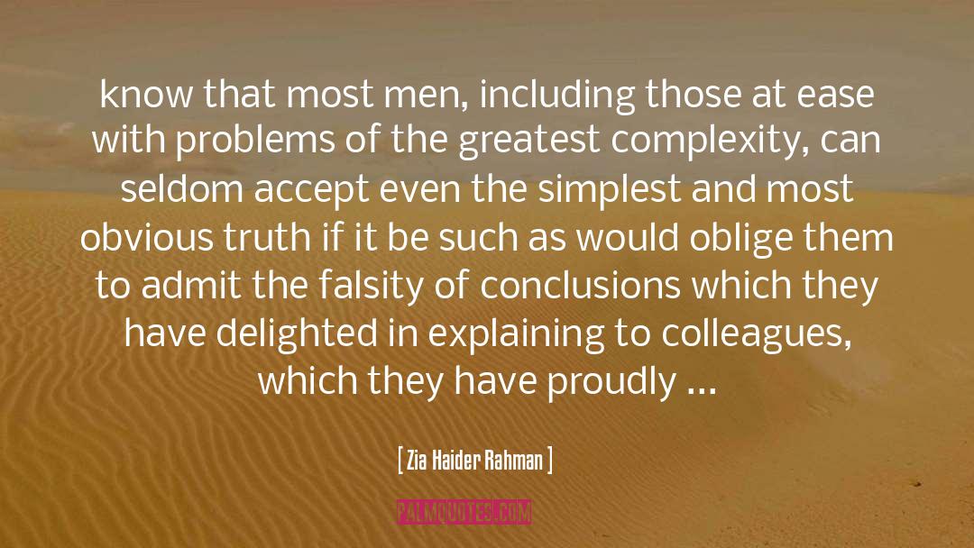 Zia Haider Rahman Quotes: know that most men, including