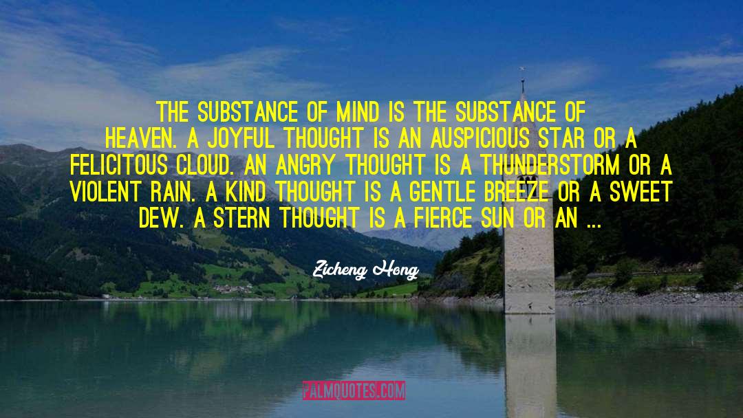 Zicheng Hong Quotes: The substance of mind is