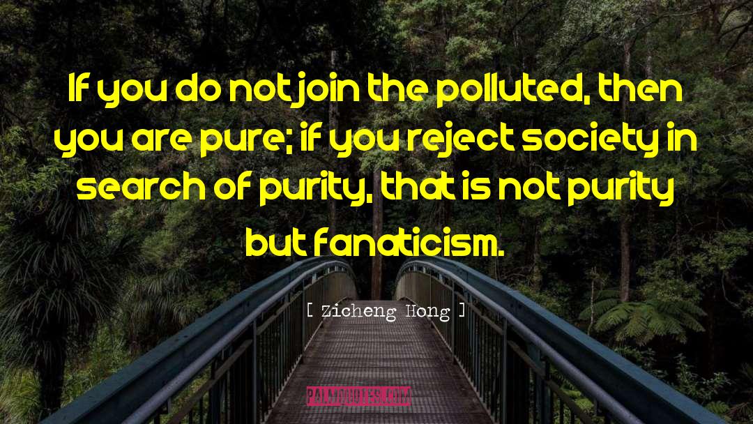 Zicheng Hong Quotes: If you do not join