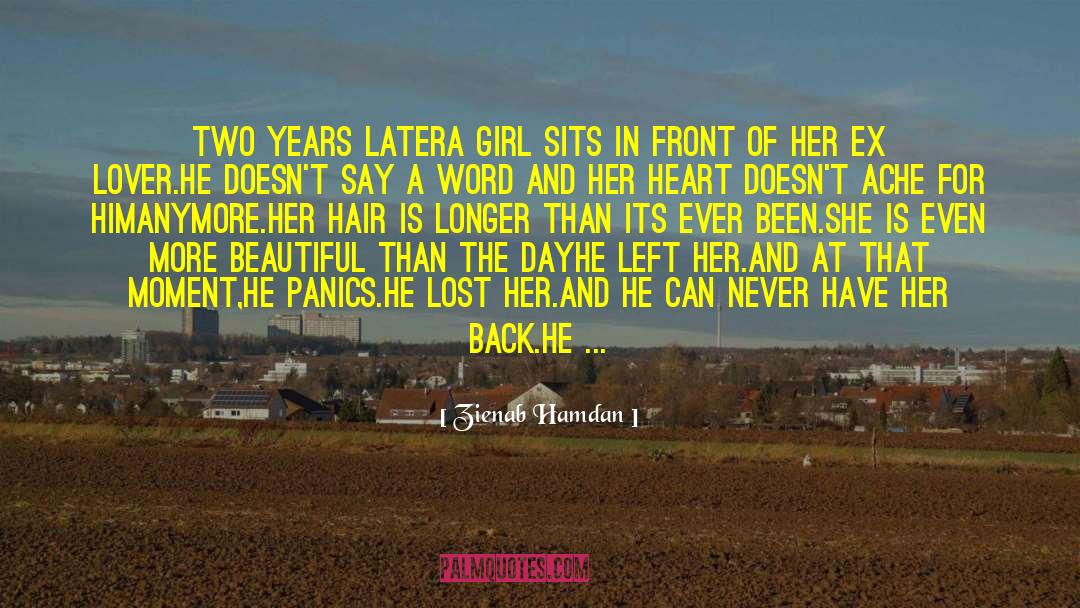 Zienab Hamdan Quotes: Two years later<br />A girl