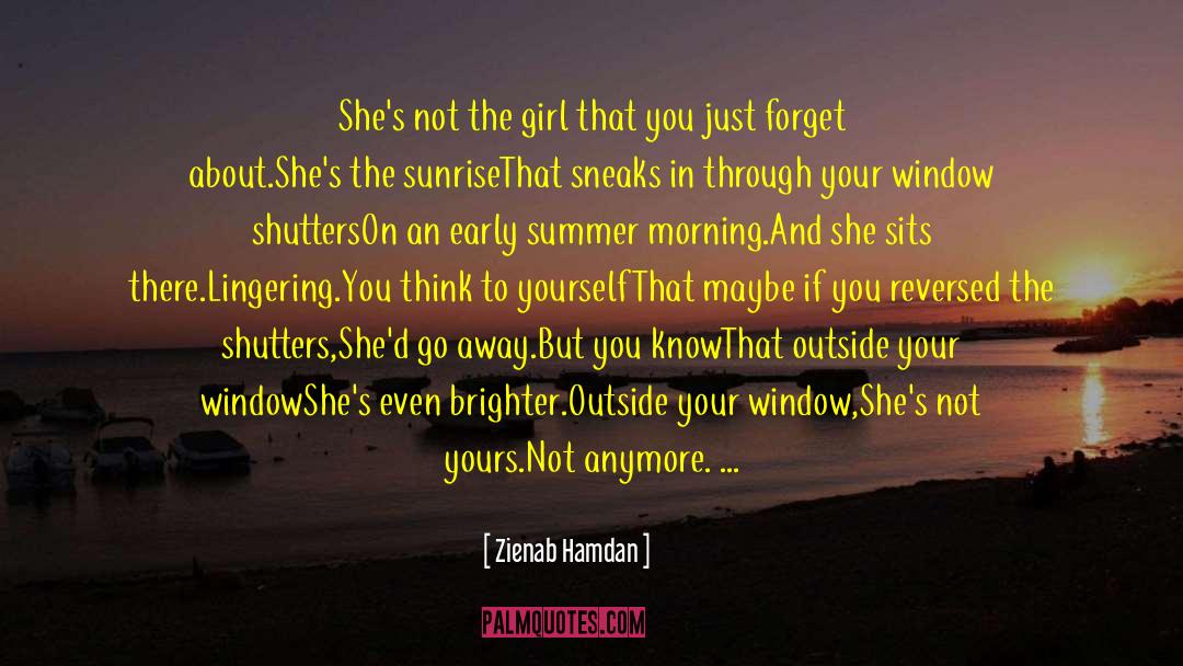 Zienab Hamdan Quotes: She's not the girl that