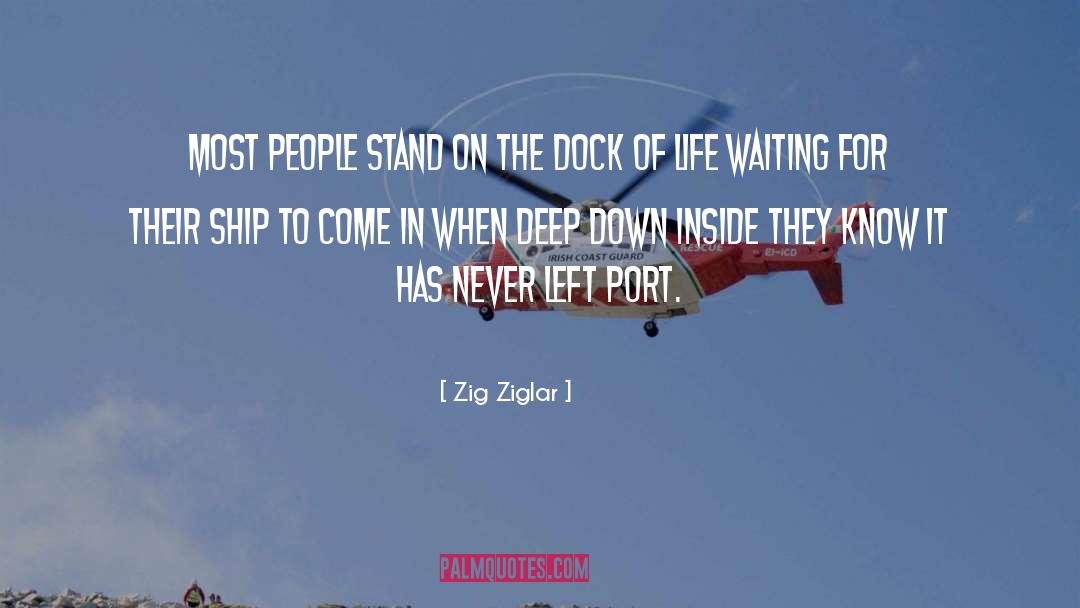 Zig Ziglar Quotes: Most people stand on the