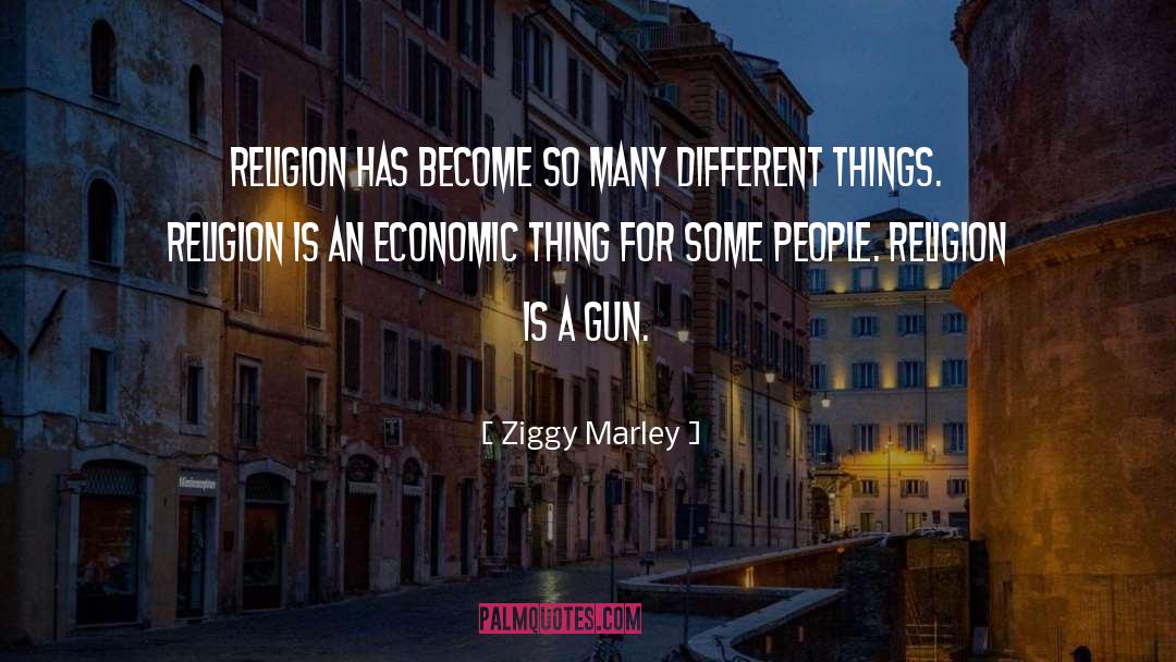 Ziggy Marley Quotes: Religion has become so many