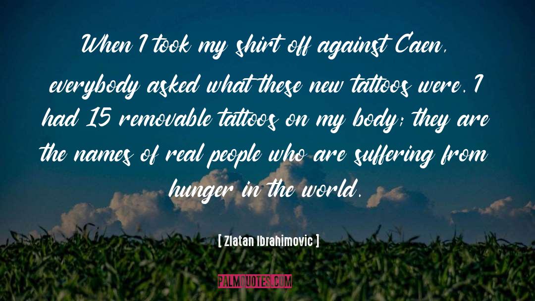 Zlatan Ibrahimovic Quotes: When I took my shirt
