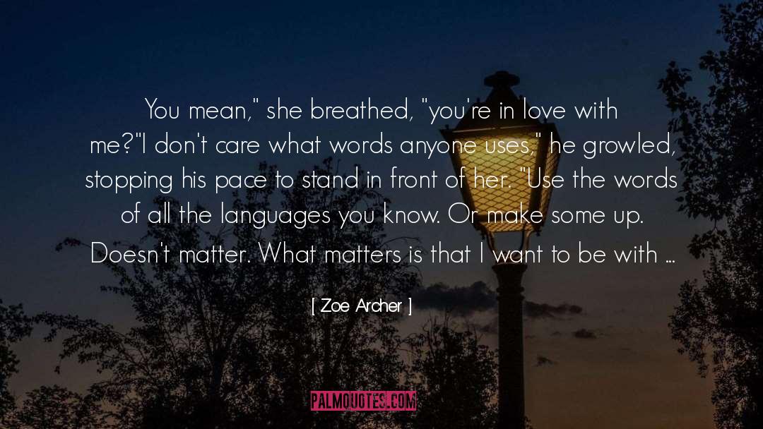 Zoe Archer Quotes: You mean,