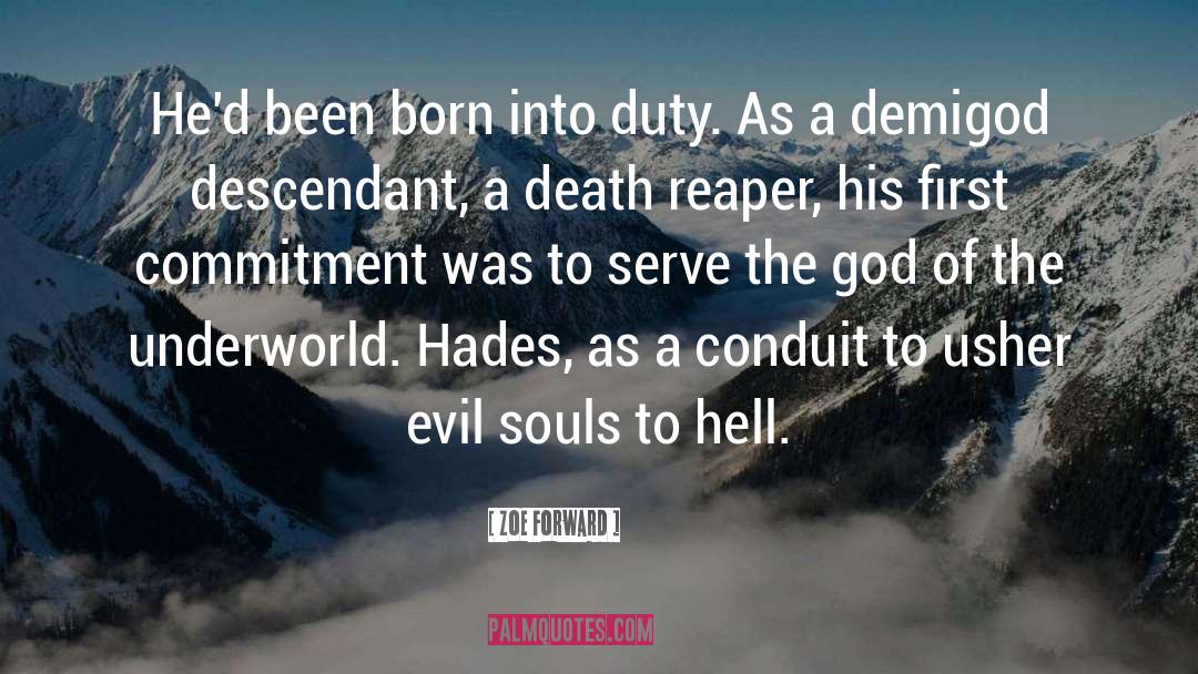 Zoe Forward Quotes: He'd been born into duty.