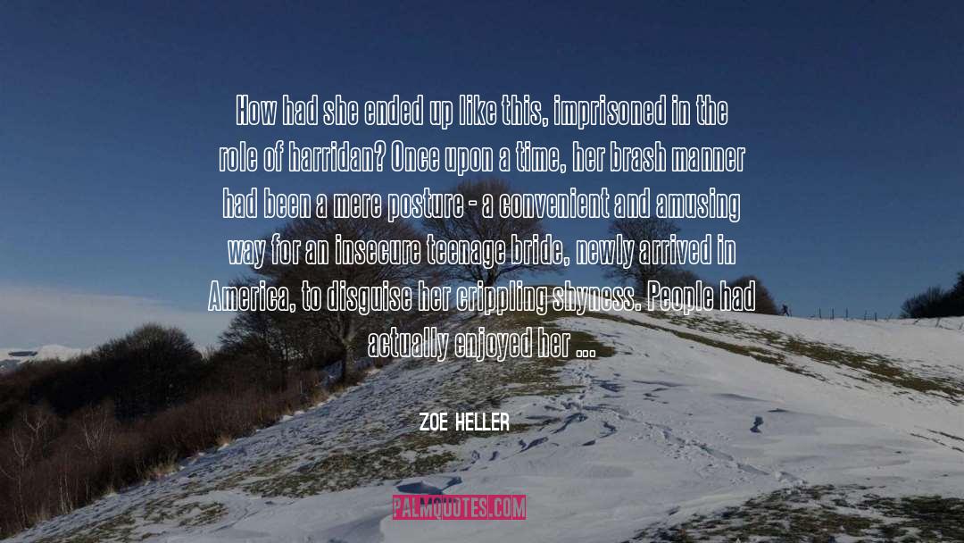 Zoe Heller Quotes: How had she ended up