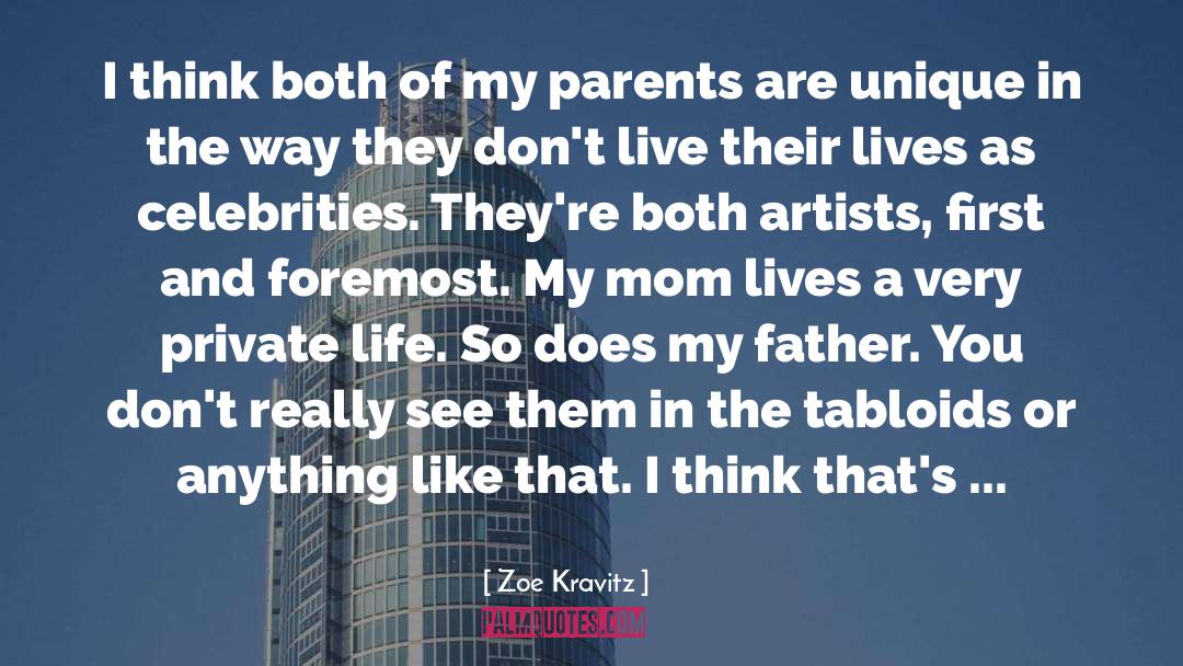 Zoe Kravitz Quotes: I think both of my