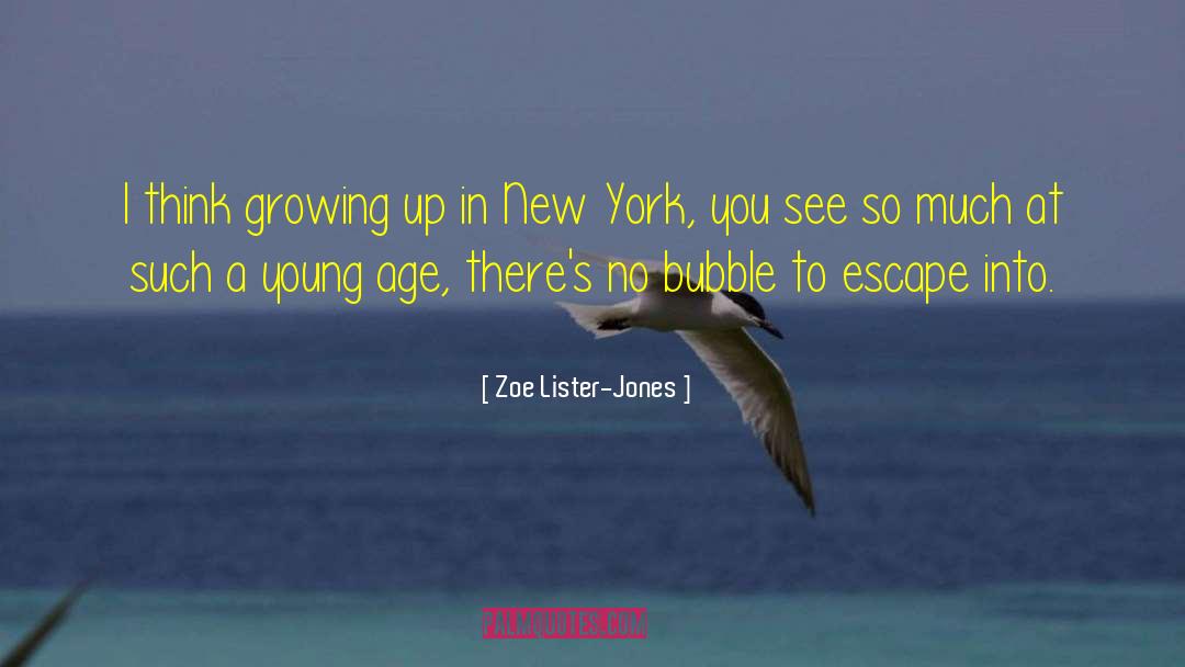 Zoe Lister-Jones Quotes: I think growing up in