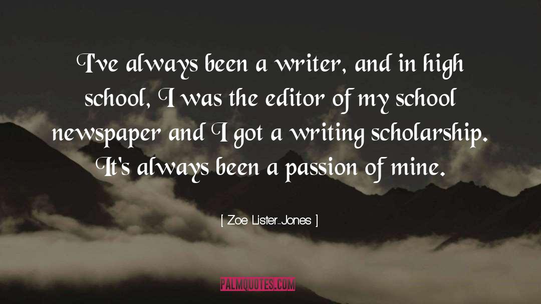 Zoe Lister-Jones Quotes: I've always been a writer,