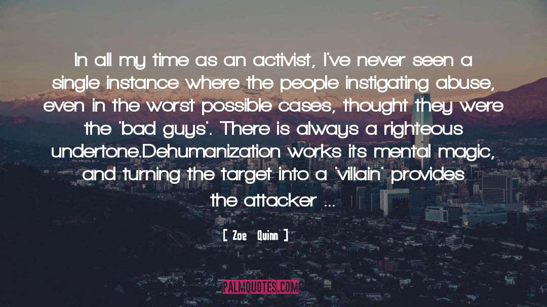 Zoe  Quinn Quotes: In all my time as