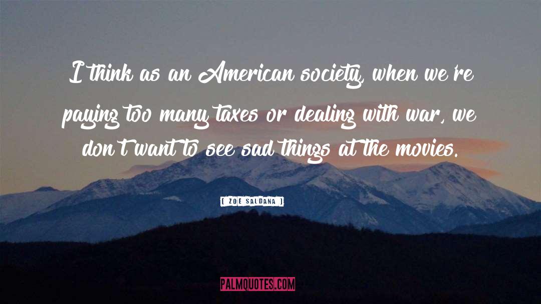 Zoe Saldana Quotes: I think as an American