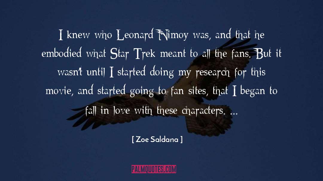 Zoe Saldana Quotes: I knew who Leonard Nimoy