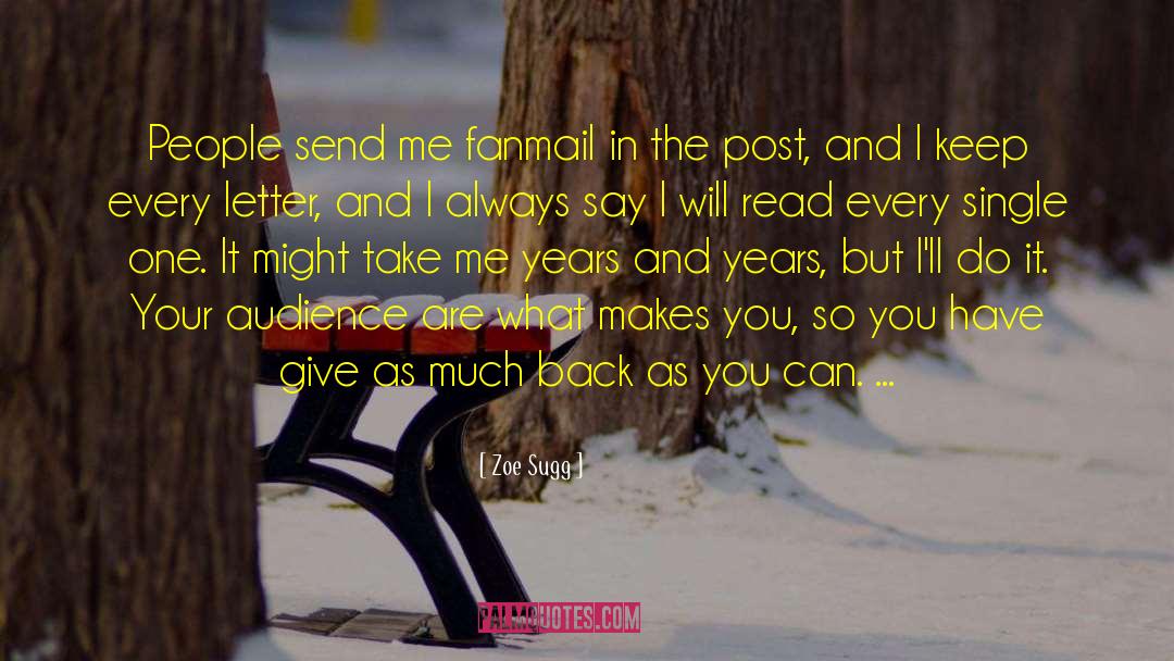 Zoe Sugg Quotes: People send me fanmail in