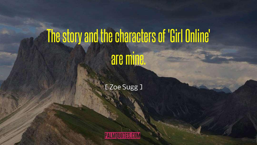 Zoe Sugg Quotes: The story and the characters