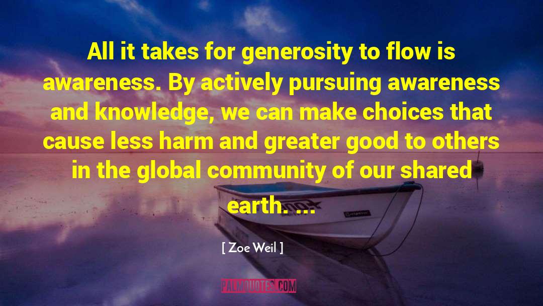 Zoe Weil Quotes: All it takes for generosity