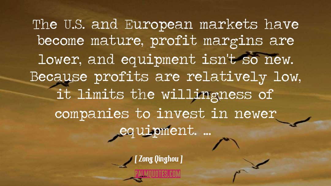 Zong Qinghou Quotes: The U.S. and European markets