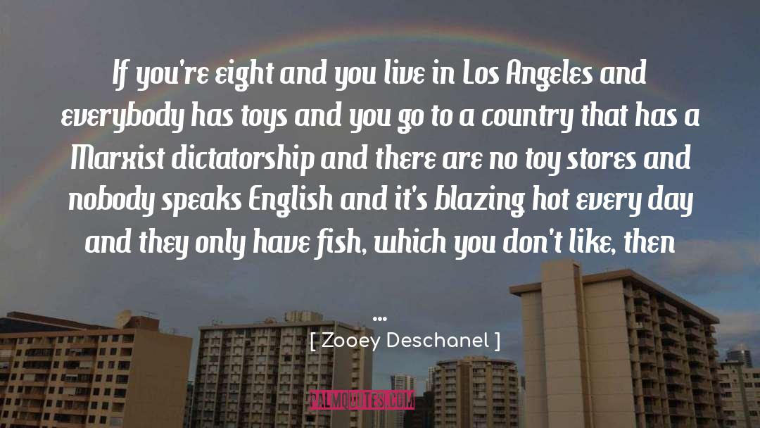 Zooey Deschanel Quotes: If you're eight and you