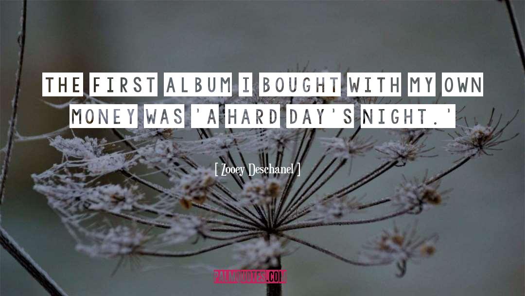 Zooey Deschanel Quotes: The first album I bought