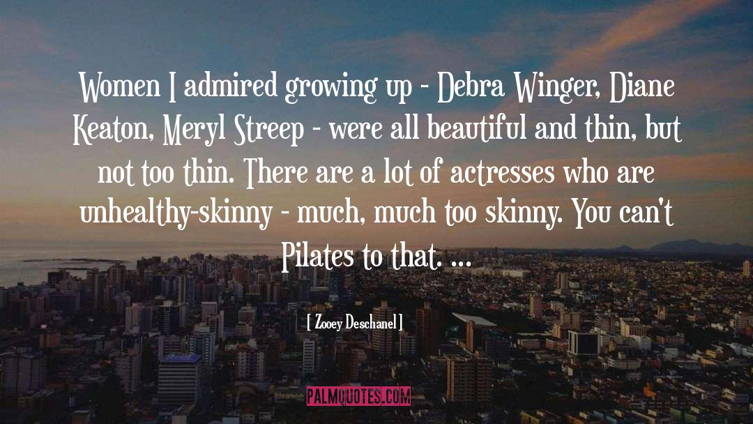 Zooey Deschanel Quotes: Women I admired growing up