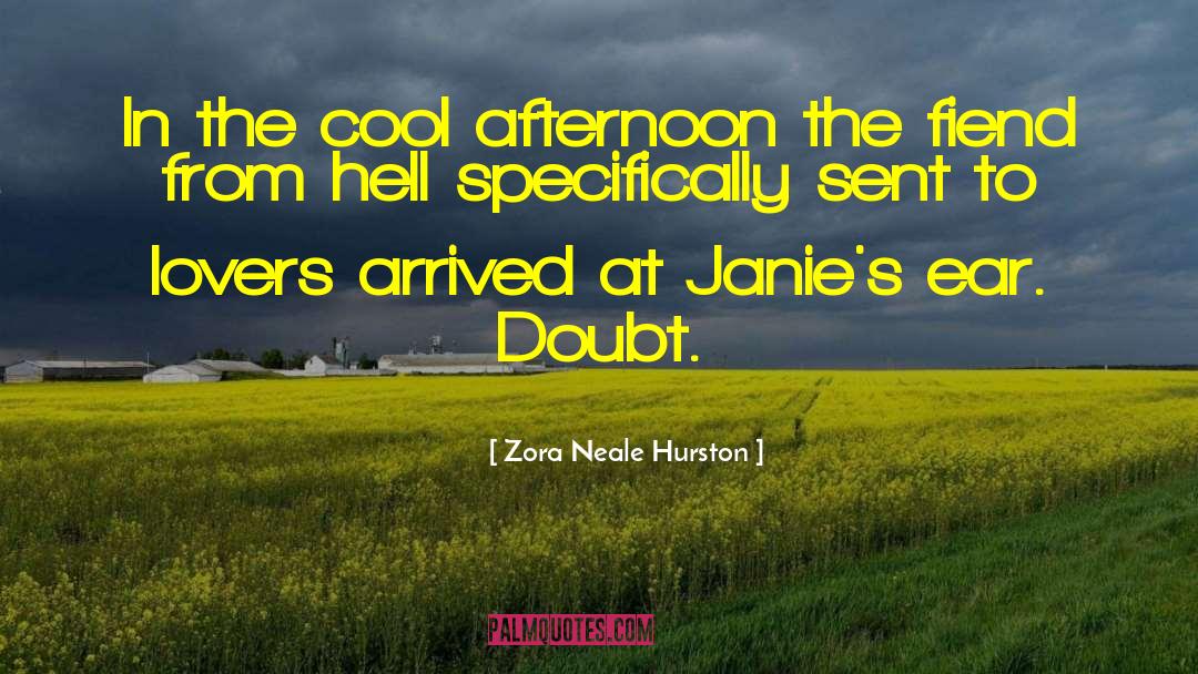 Zora Neale Hurston Quotes: In the cool afternoon the