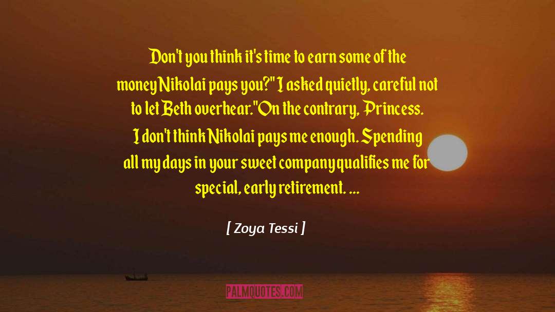 Zoya Tessi Quotes: Don't you think it's time