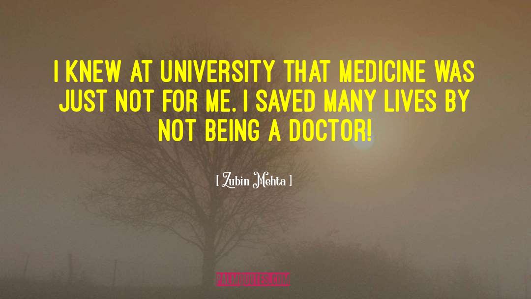 Zubin Mehta Quotes: I knew at university that