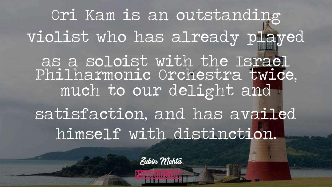 Zubin Mehta Quotes: Ori Kam is an outstanding