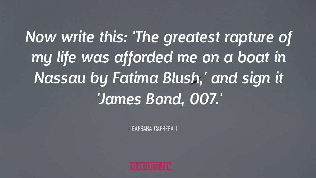 007 quotes by Barbara Carrera