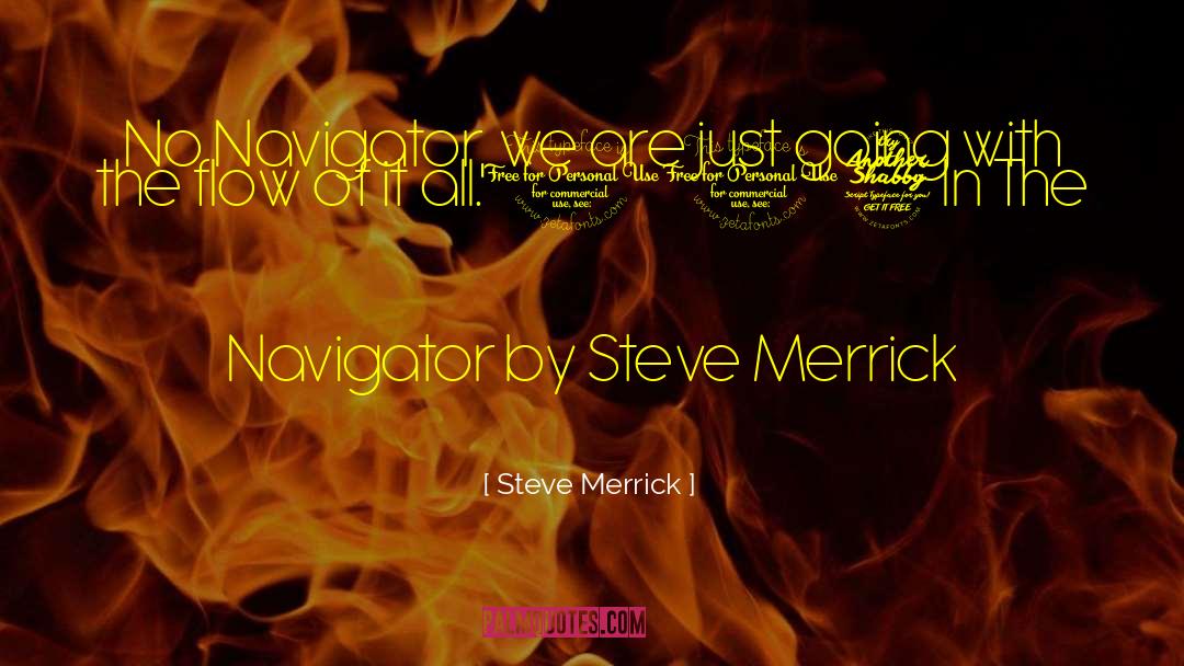 007 quotes by Steve Merrick