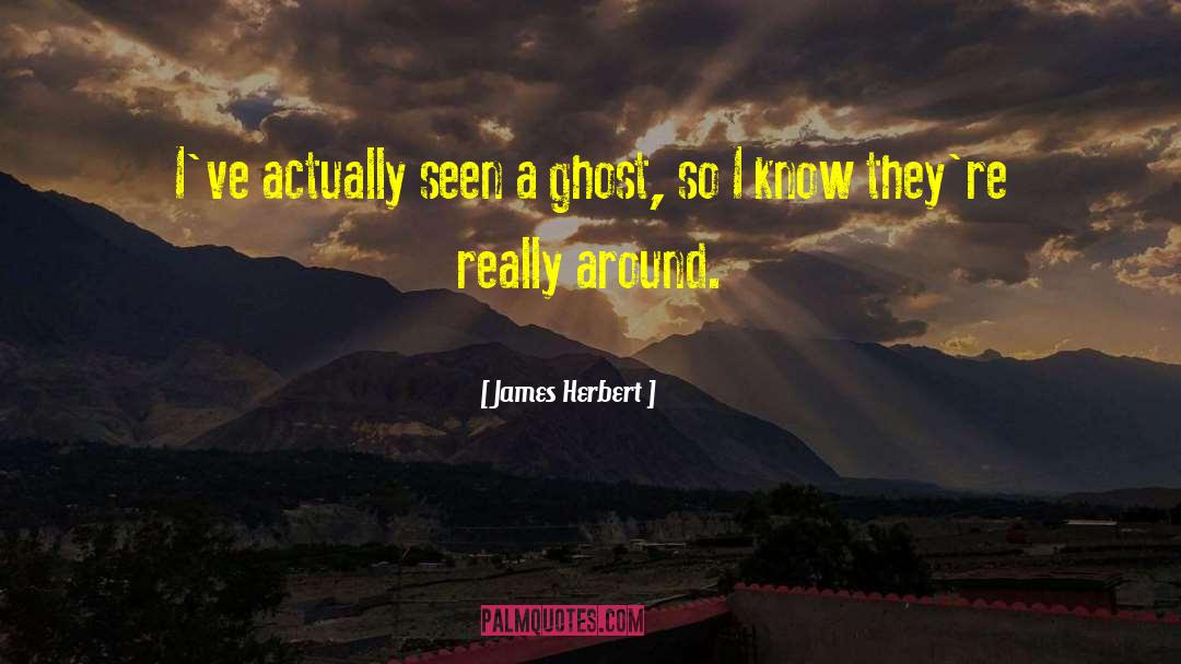 07 Ghost quotes by James Herbert