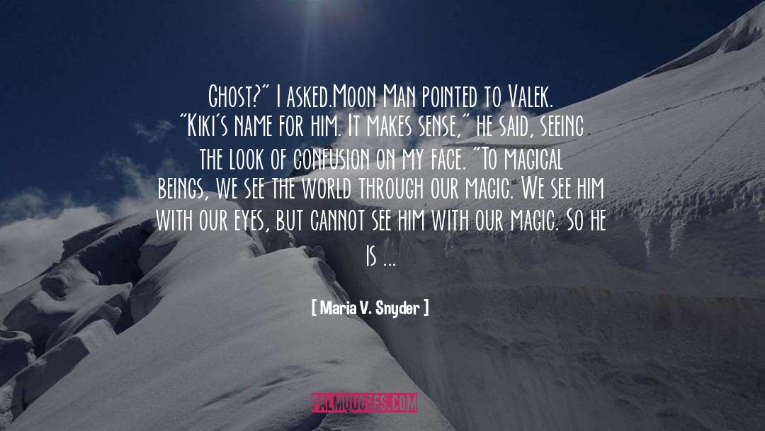 07 Ghost quotes by Maria V. Snyder