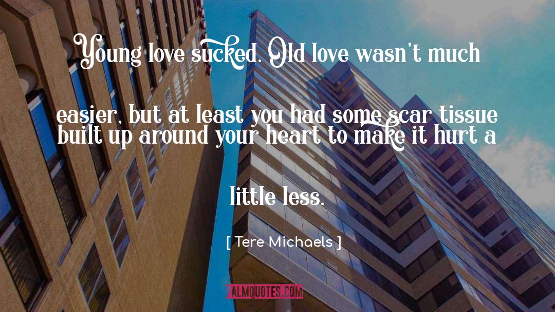 1 Cm To Mm quotes by Tere Michaels