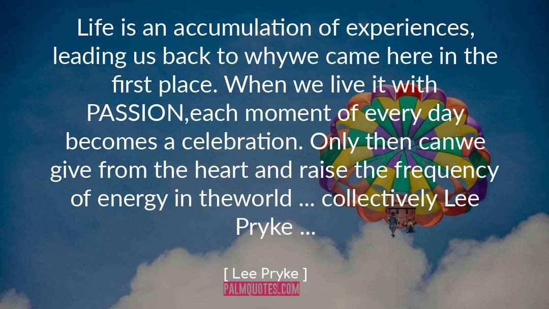 1 Give quotes by Lee Pryke