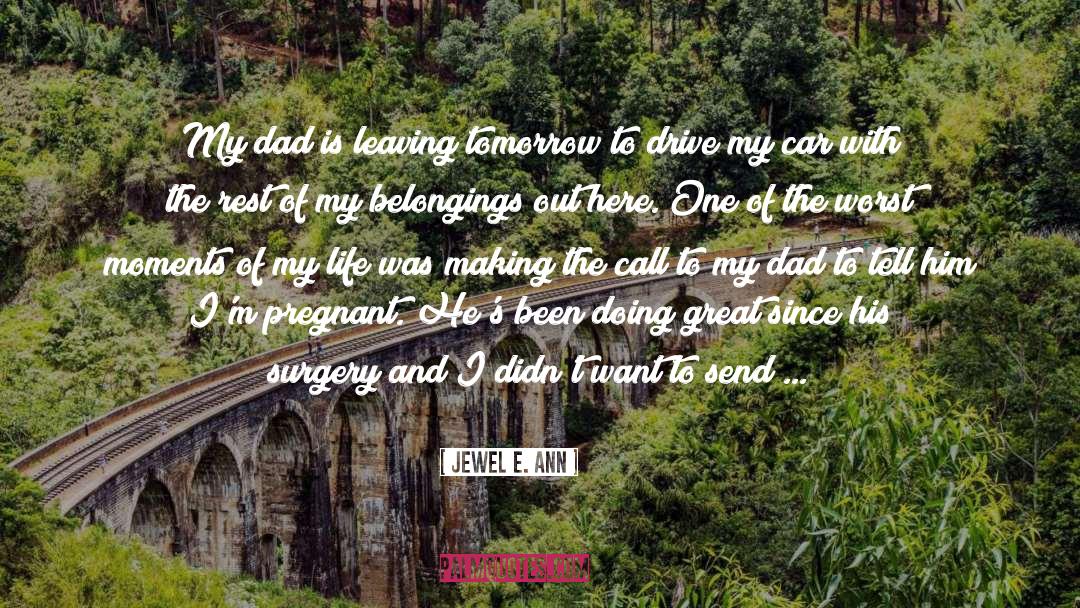 1 Here quotes by Jewel E. Ann