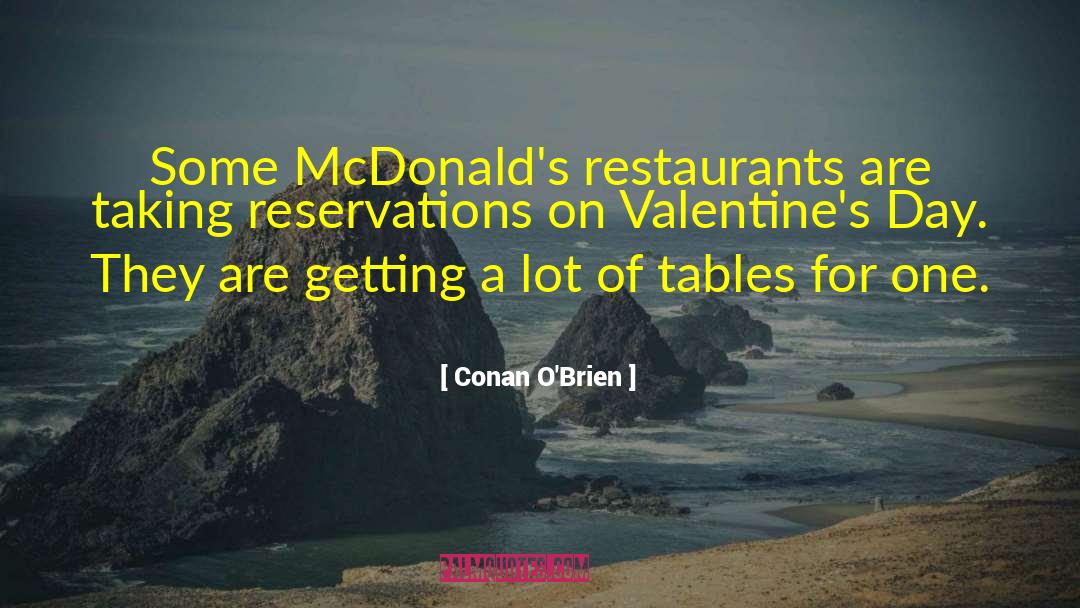 1 Line Valentine quotes by Conan O'Brien