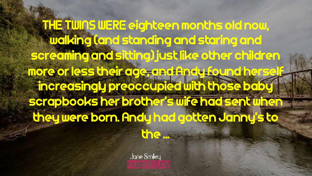 1 Month Born Baby quotes by Jane Smiley