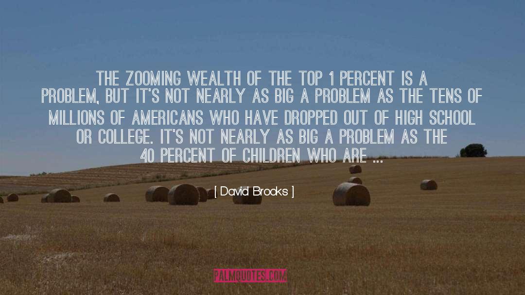 1 Percent quotes by David Brooks