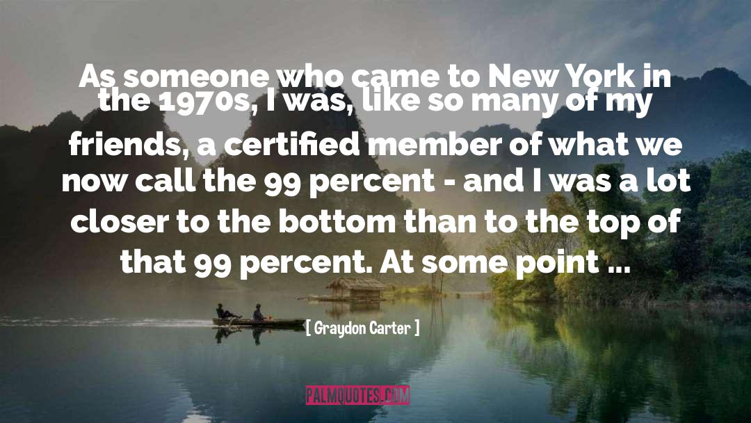 1 Percent quotes by Graydon Carter