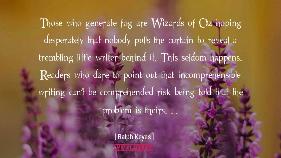 1 Pt To Oz quotes by Ralph Keyes