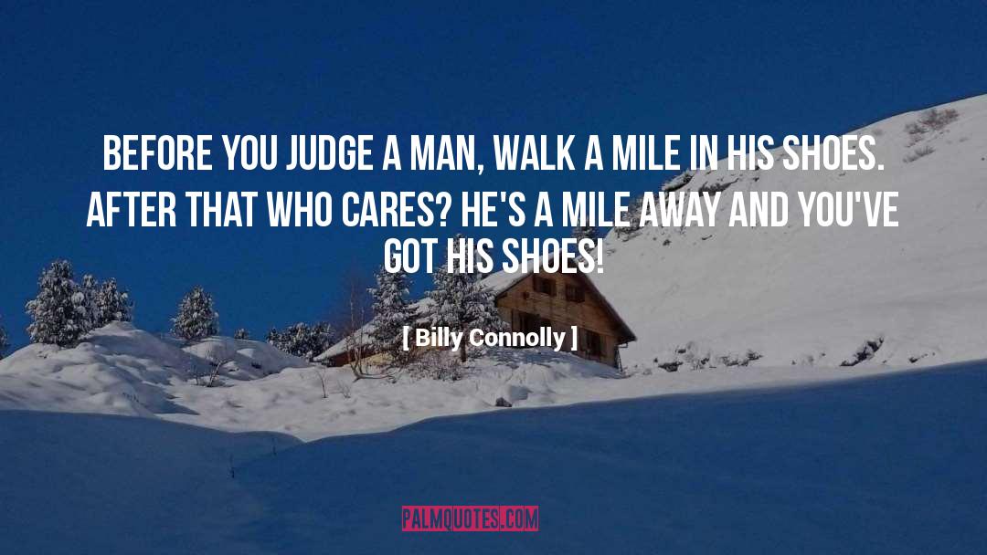 1 Shoes quotes by Billy Connolly