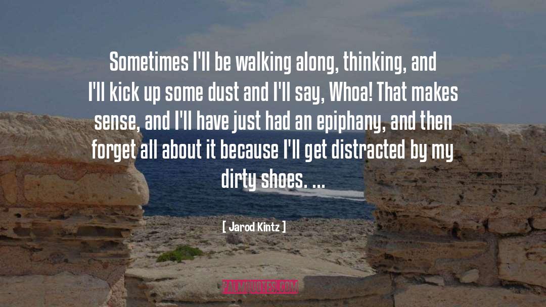 1 Shoes quotes by Jarod Kintz
