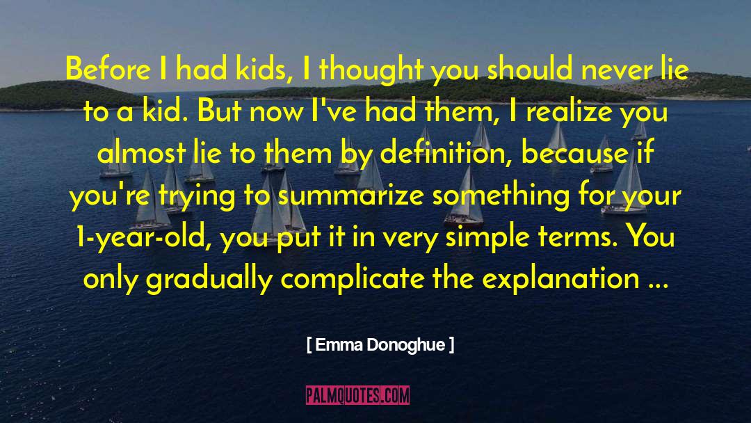 1 Year Old Daughter quotes by Emma Donoghue