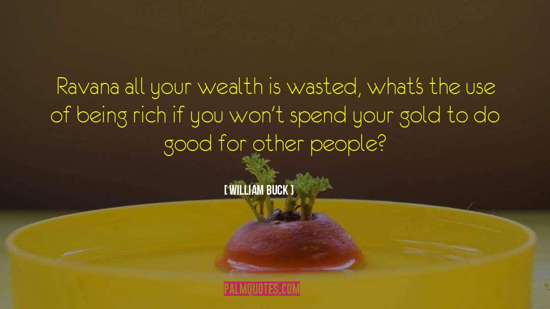 10 Nuggets Of Generosity quotes by William Buck