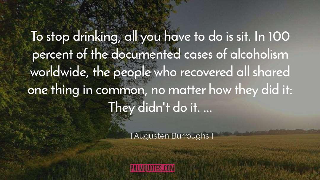 100 Percent quotes by Augusten Burroughs