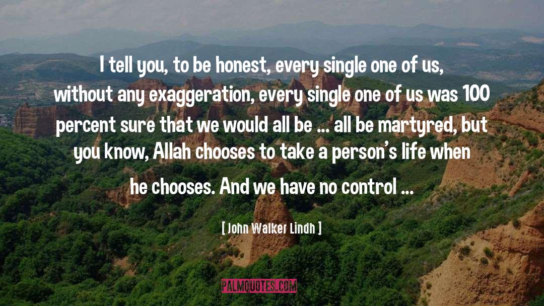 100 Percent quotes by John Walker Lindh