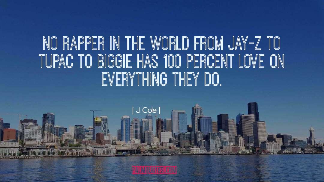 100 Percent quotes by J. Cole