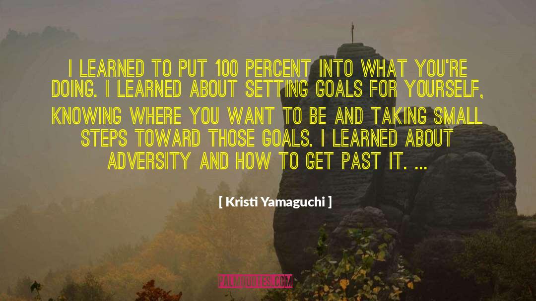 100 Percent quotes by Kristi Yamaguchi